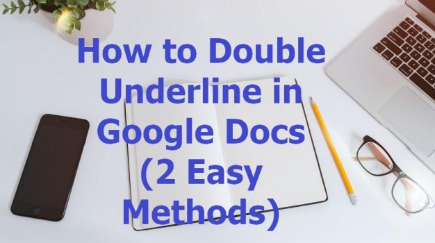 how-to-double-underline-in-google-docs-2-easy-methods